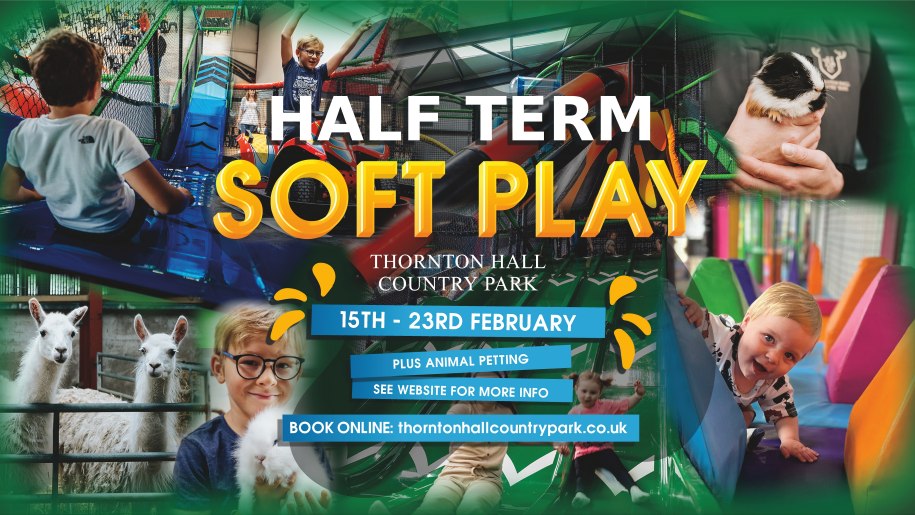 Poster for soft play over February half term at Thornton Hall in North Yorkshire.