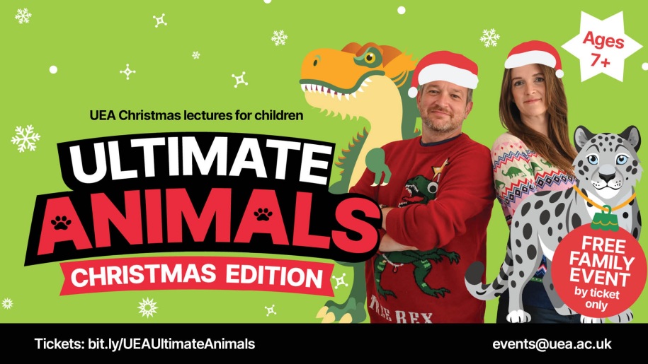 Poster for Ultimate Animals children's Christmas lectures at UEA in Norwich.